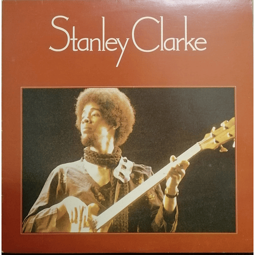Stanley Clarke - Stanley Clarke
