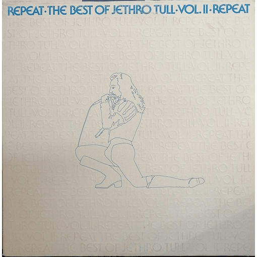 Jethro Tull - Repeat - The Best Of Jethro Tull - Vol. II