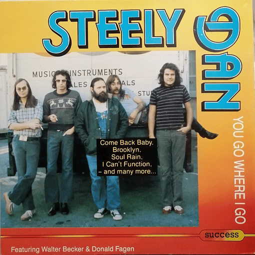 Steely Dan - You Go Where I Go