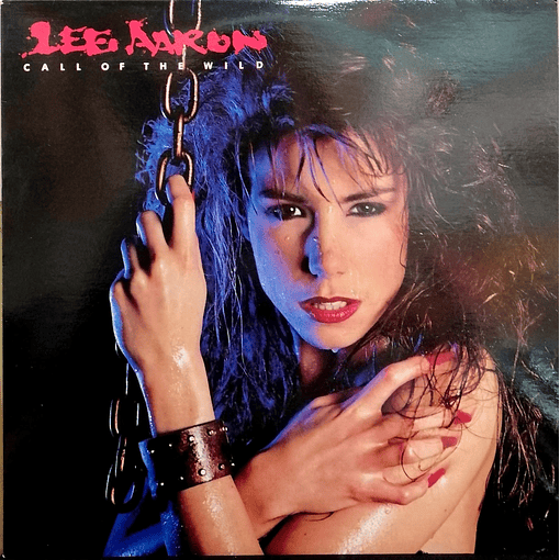 Lee Aaron - Call Of The Wild
