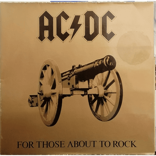 AC/DC - For Those About To Rock (We Salute You)