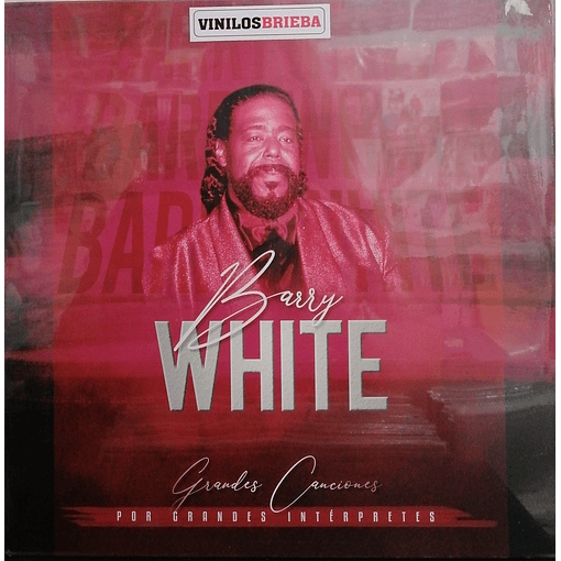 Barry White - Grandes Canciones Por Grandes Interpretes