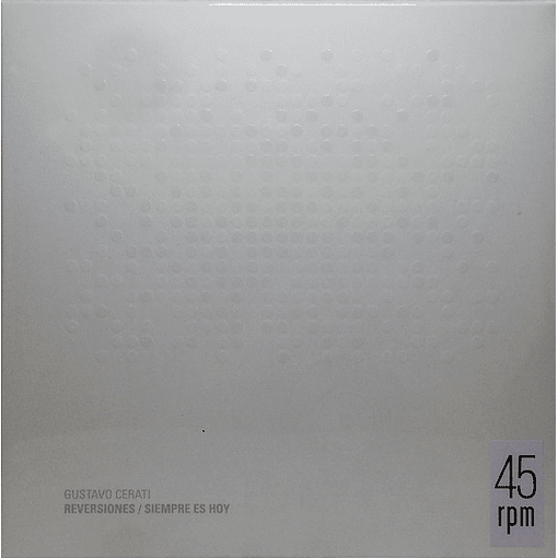 Gustavo Cerati - Reversiones/ Siempre Es Hoy (45 RPm)