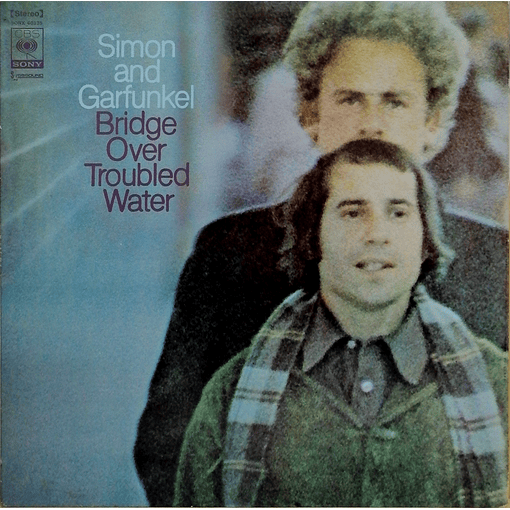Simon And Garfunkel - Bridge Over Troubled Water