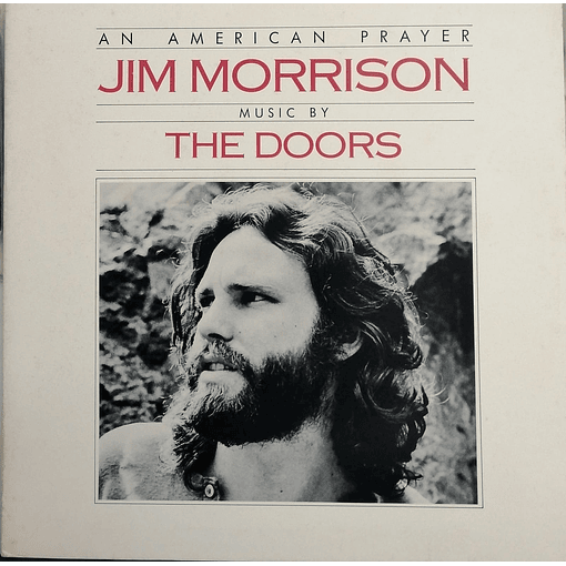 Jim Morrison - Music By The Doors - An Merican Prayer