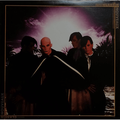 Classix Nouveaux - Claxxis Nouveaux