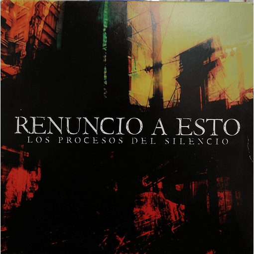 Renuncio A Esto - Los Procesos Del Silencio 
