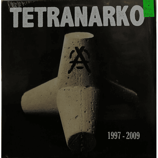 Tetranarko - 1997 - 2009 