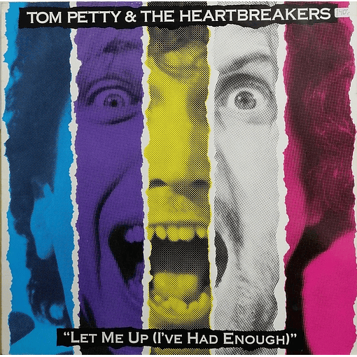 Tom Petty & The Heartbreakers - Let Me Up (I've Had Enough)