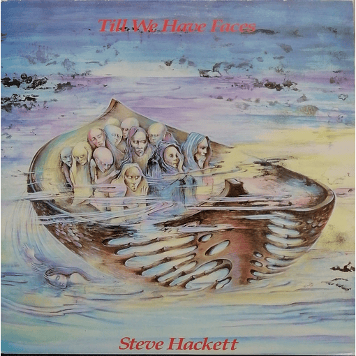 Steve Hackett - Till We Have Faces