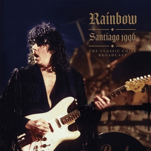 Rainbow - Santiago 1996 The Classic Chile Broadcast ( 2 LPs)
