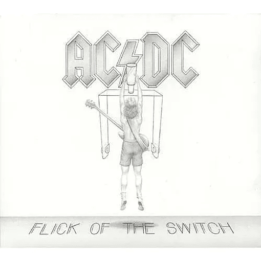 AC/DC - Flick Of The Switch