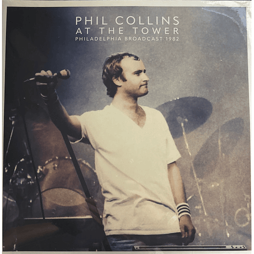 Phil Collins - At The Tower - Philadelphia Broadcast 1982 (2 LP's)