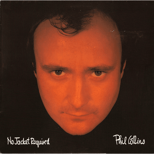 Phil Collins - No Jacket Required