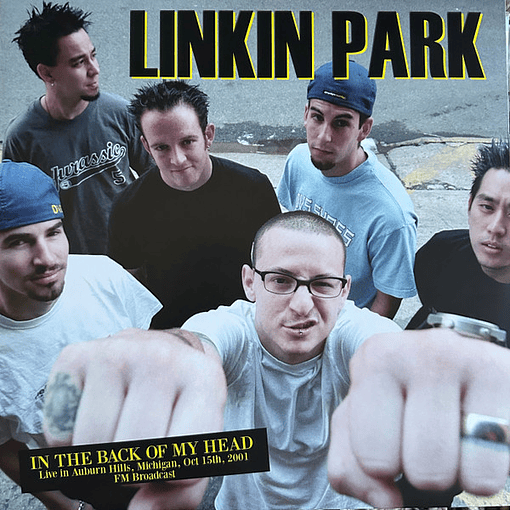 Linkin Park - In The Back Of My Head (Live in Auburn Hills, Michigan, Oct 15, 2001)