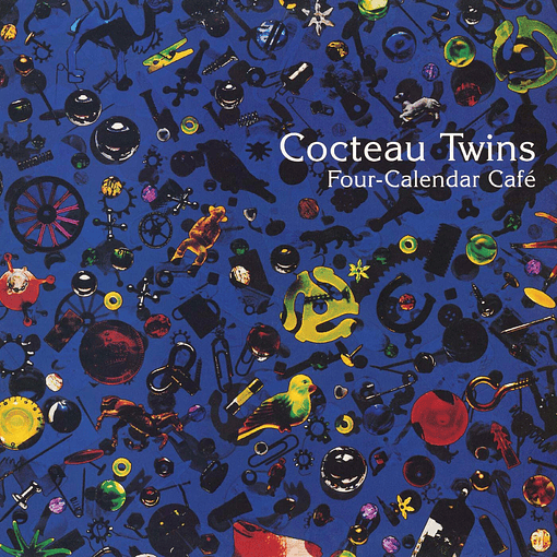 Cocteau Twins - Four- Calendar Café