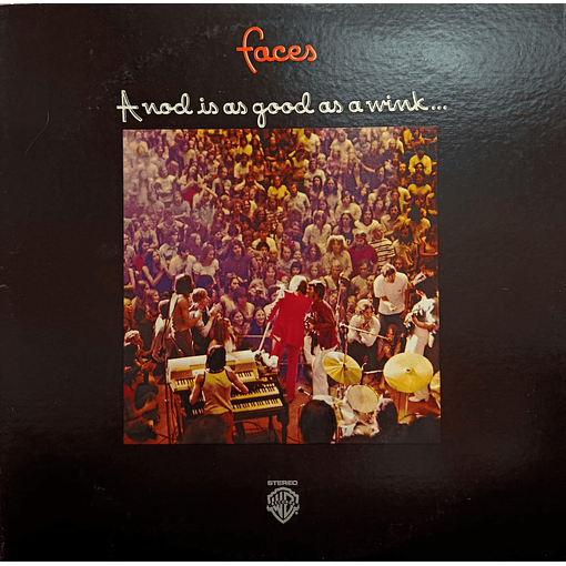 Faces - A Nod Is As Good As A Wink... To A Blind Horse