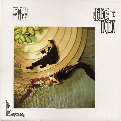 Toyah & Fripp - The Lady Or The Tiger