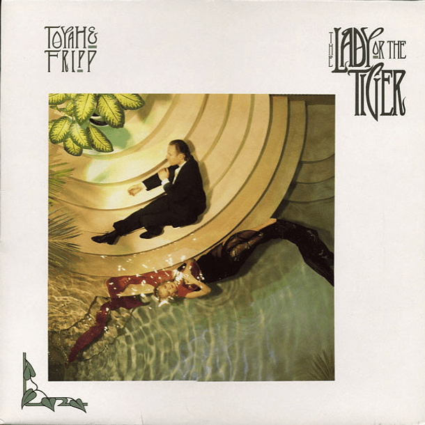 Toyah & Fripp - The Lady Or The Tiger 1