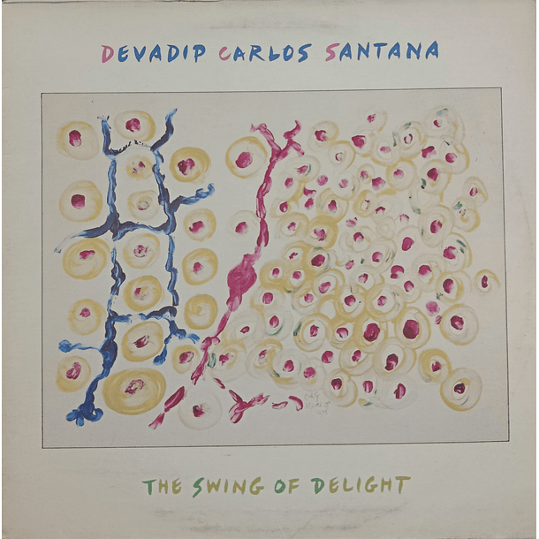 Devadip Carlos Santana - The Swings Of Delight (2 Lps) 1