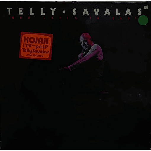 Telly Savallas - Who Loves Ya Baby