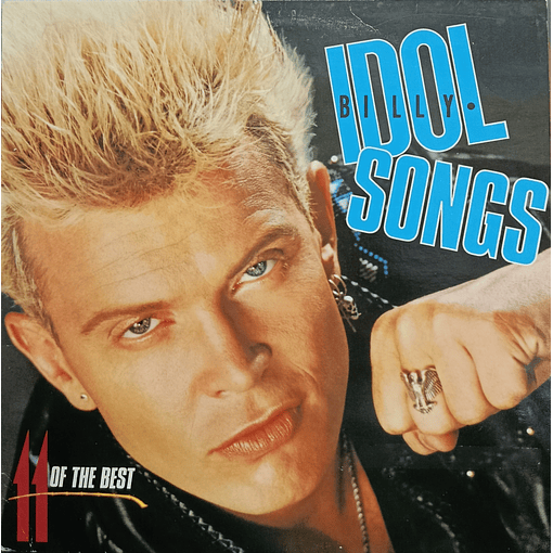 Billy Idol - Idol Songs 11 Of The Best