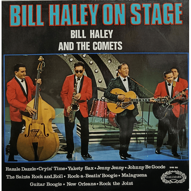 Bill Haley And The Comets - Bill Haley On Stage  1