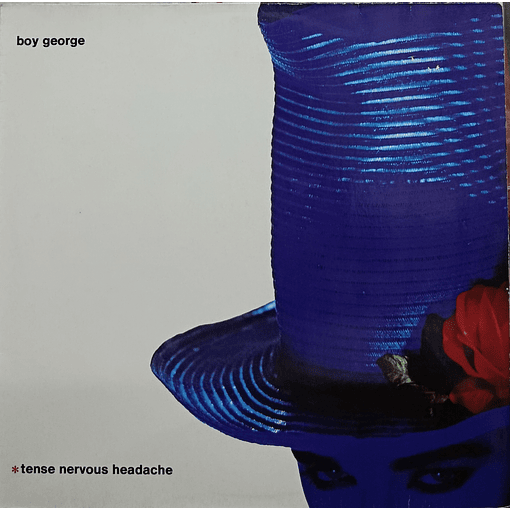 Boy George - Tense Nervous Headache