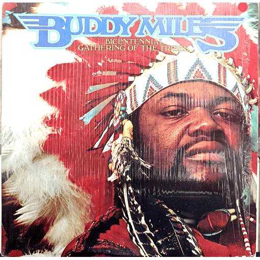 Buddy Miles - Bicentennial Gathering Of The Tribles