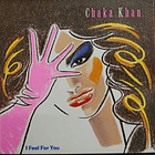 Chaka Khan - I Feel For You 1