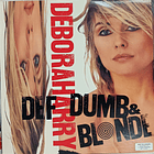 Deborah Harry - Def, Dumb & Blonde 1