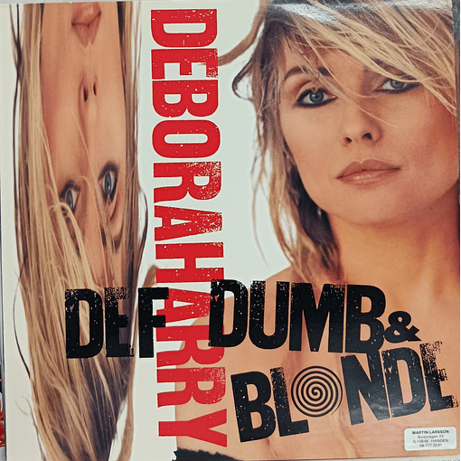 Deborah Harry - Def, Dumb & Blonde