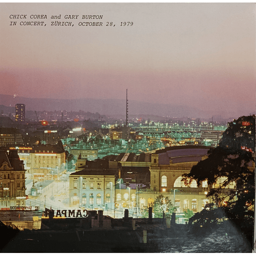 Chick Corea And Gary Burton - In Concert Zürich, October 28, 1979 (2 LP's)