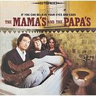The Mama's And The Papa's - If You Can Believe Your Eyes And Ears 2