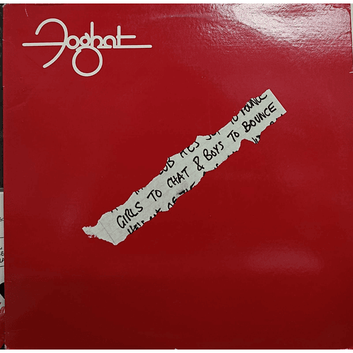 Foghat - Girls To Chat & Boys To Bounce