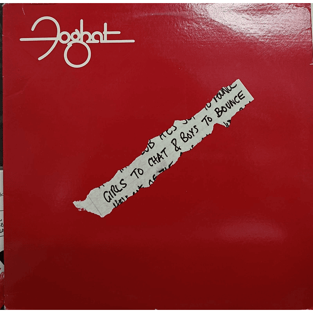 Foghat - Girls To Chat & Boys To Bounce 1
