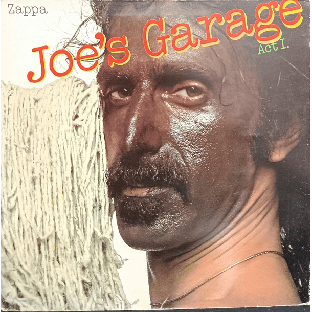Frank Zappa - Joe's Garage Act I 1