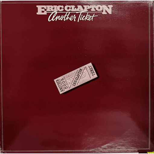 Eric Clapton - Another Ticket 