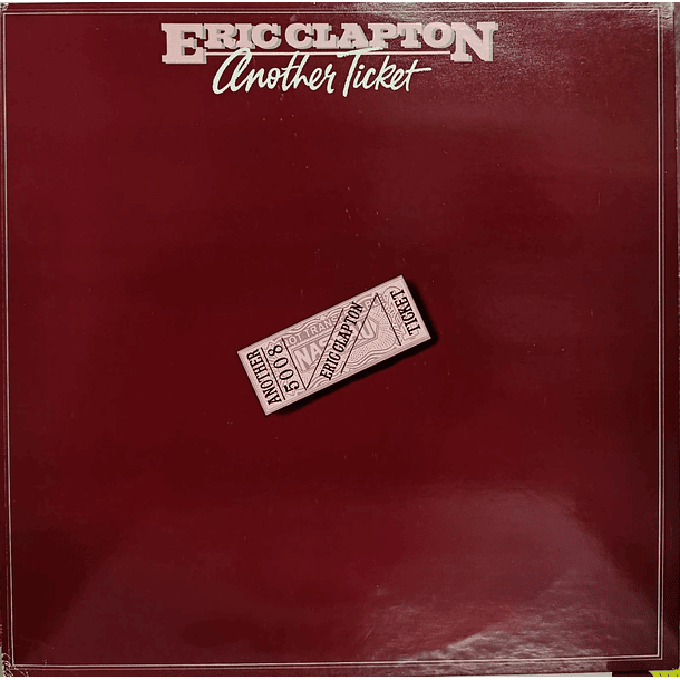 Eric Clapton - Another Ticket  1
