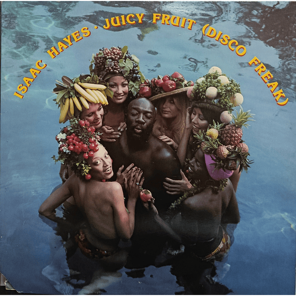 Isaac Hayes - Juiciy Fruit (Disco Freak) 1