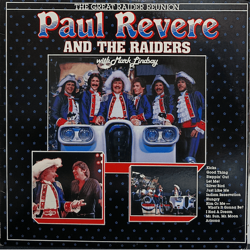 Paul Revere And The Raiders - The Great Raider Reunion