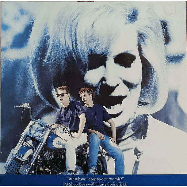 Pet Shop Boys With Dusty Springfield – What Have I Done To Deserve This? 1