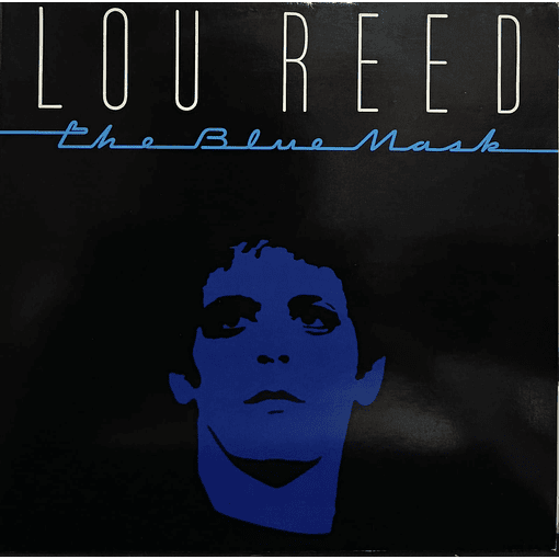 Lou Reed - The Blue Mask
