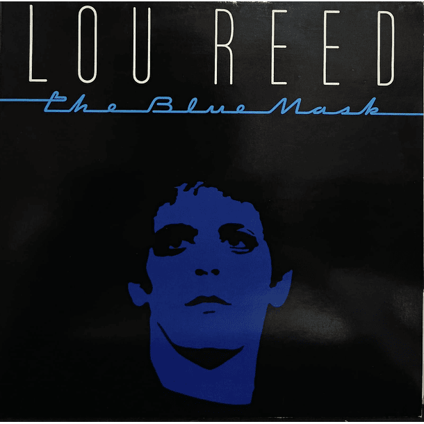 Lou Reed - The Blue Mask 1