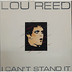 Lou Reed - Can't Stand It 1