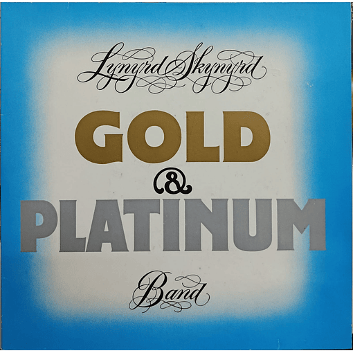 Lynyrd Skynyrds Band - Gold And Platinum (2 LP's)