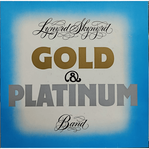 Lynyrd Skynyrds Band - Gold And Platinum (2 LP's) 1