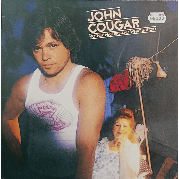 John Cougar - Nothin' Matters And What If It Did 1