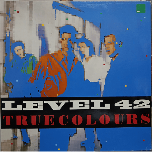 Level 42 - True Colours 1