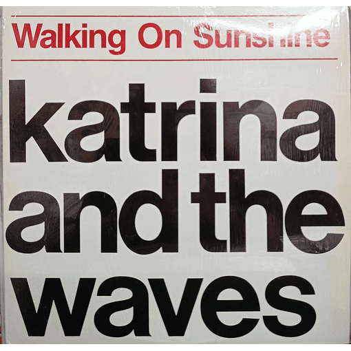 Katrina And The Waves - Walking On The Sunshine